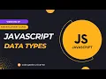 JavaScript Data Types Full Stack Web Development Web Development Tutorial
