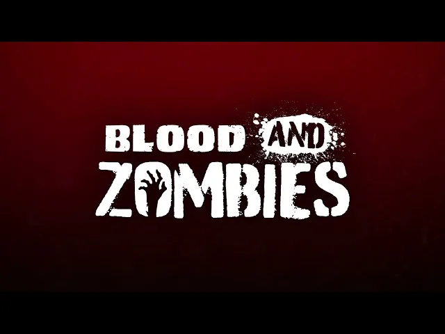 Blood And Zombies Trailer v.1.0