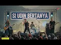 Lagu SI UDIN BERTANYA (WALI) ROCK ORCHESTRA VERSION
