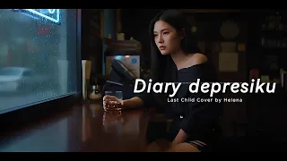 diary depresiku last child cover by helena lastchild coversong helena luka emo poppunk