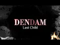 Download Lagu Last Child - DENDAM (Lirik)