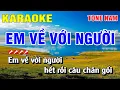 Download Lagu Karaoke Em Về Với Người Tone Nam Nhạc Sống | Nguyễn Linh