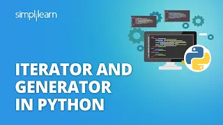 Iterator And Generator In Python Python Generators And Iterators Explained Python Simplilearn