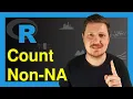 Count Non-NA Values in R 2 Examples Vector Data Frame Columns Rows sum is na Functions