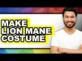 How to Make Lion Mane Costume UPDATED