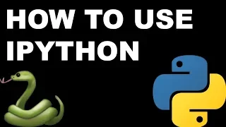 How To Use IPython - IPython QUICK TUTORIAL