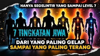 7 levels of the soul from darkness to light 