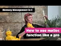 Mastering Memory in C How to use malloc like a pro