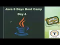 Day 4 Core JAVA Boot Camp