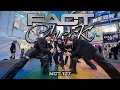 [KPOP IN PUBLIC | ONE TAKE ] NCT127 - FACT CHECK | DANCE COVER BY PAZZOL FROM TAIWAN