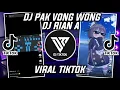 Download Lagu DJ PAK VONG WONG RIAN A VIRAL TIKTOK 2022