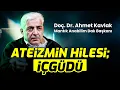 Lagu İçgüdü ve Kanun - Ateizmin İki Üç Kağıdı - Doç. Dr. Ahmet Kavlak