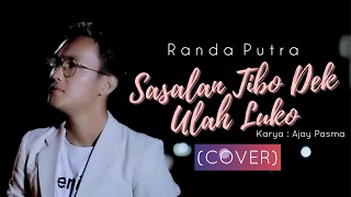 Download SASALAN TIBO DEK ULAH LUKO (RANDA PUTRA COVER) MP3