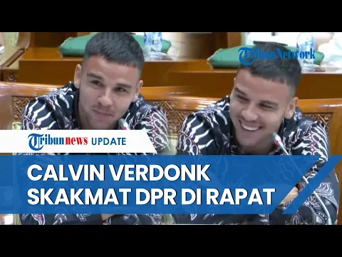 Download MP3 Komisi III DPR Tanyai Pemain Naturalisasi Lagu Indonesia Raya, Calvin Verdonk Bikin DPR 'Syok'