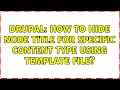Drupal How to hide node title for specific content type using template file