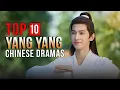 Top 10 Yang Yang Chinese Dramas
