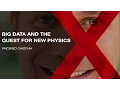 Big Data and the Quest for New Physics