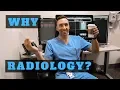WHY I CHOSE RADIOLOGY Residency - 10 Reasons