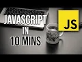 Learn JavaScript in just 10 Minutes 2021