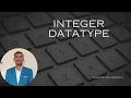Mastering Integer Datatype in Python A Comprehensive Guide for Beginners