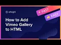 How to Embed Vimeo Gallery Widget on HTML Website
