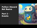 Python Discord Bot Basics Part 2 - Events