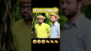 TATU DE ESTIMAÇÃO 🤣🤣🤣