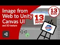 How to load an image from URL across the Internet in Unity and use it as 2D UI or as a 3D texture