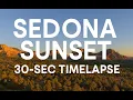 Sedona Sunset 30 Second Nature Timelapse