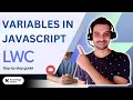 LWC Tutorial in Hindi - Variables in JavaScript Salesforce Hindi Tutorial