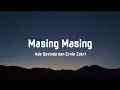 Download Lagu Ade Govinda dan Ernie Zakri - Masing Masing (Lyrics) MP3