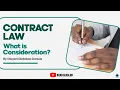CONTRACT LAW WHAT IS CONSIDERATION