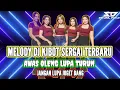 Download Lagu NEW DJ MPX7 II MELODY KIBOT SERGAI TERBARU  AWAS OLENG LUPA TURUN TERBARU 2025
