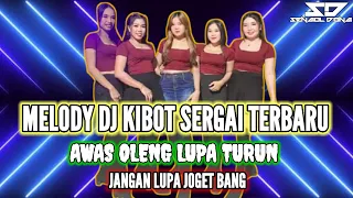 new dj mpx7 ii melody kibot sergai terbaru awas oleng lupa turun terbaru 2025