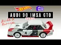Hot Wheels MEGA Audi 90 IMSA GTO Quattro speed build