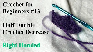 Half Double Crochet Decrease - Right Handed