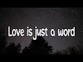Love is just a word - Jasmine Thompson & Calum Scott (Lyrics)