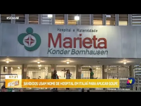 Golpe com nome do Hospital Marieta: alerta em Itajaí
