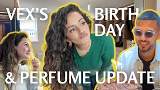 CELEBRATING VEX'S BIRTHDAY, SNIFF SESSION & MY PERFUME BRAND UPDATE