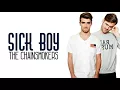 The Chainsmokers - SICK BOY (Lyrics)