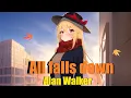 Download Lagu 【Nightcore】 - All Falls Down (Lyrics)
