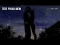 Tere Pyaar Mein (Slowed + Reverb) | Tu Jhoothi Main Makkar | Arijit Singh, Nikhita Gandhi | SR Lofi