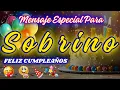 Mensaje de Cumpleanos para Sobrino Feliz Cumpleanos