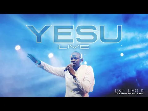 Download MP3 YESU - Pst. Leo & The New Dawn Band