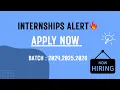 July 2025 Internships 2024 2026 Batch Eligible Apply Fast