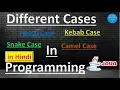 Different Cases in Programming Languages Camel Case Pascal Case Snake Case Kebab Case - In Hindi