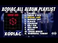 XODIAC ALL Album Playlist