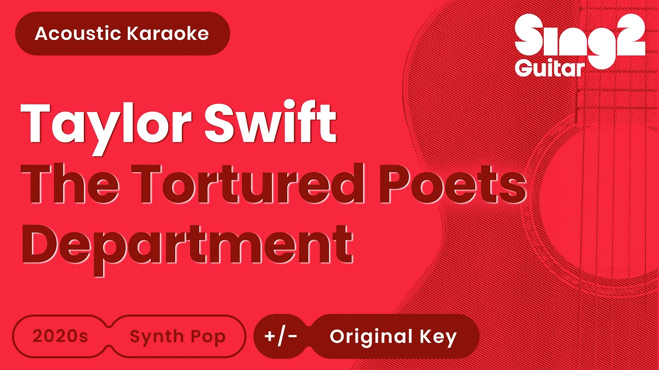 Taylor Swift - The Tortured Poets Department (Acoustic Karaoke)