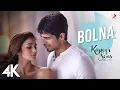 Download Lagu Bolna | Kapoor \u0026 Sons | Sidharth Malhotra | Alia Bhatt | Arijit Singh | Asees Kaur | 4K
