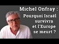 Download Lagu Michel Onfray  - Pourquoi Israël survivra et l’Europe se meurt ?